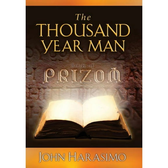 The Thousand Year Man: Book of Prizom, (Hardcover)