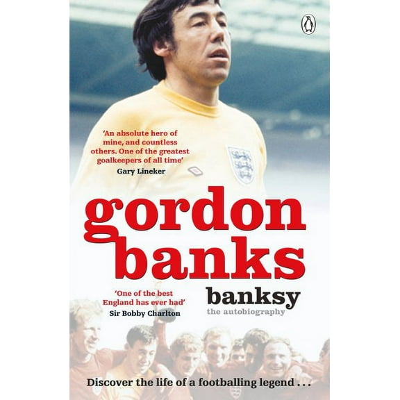 Banksy : The Autobiography of an English Football Hero