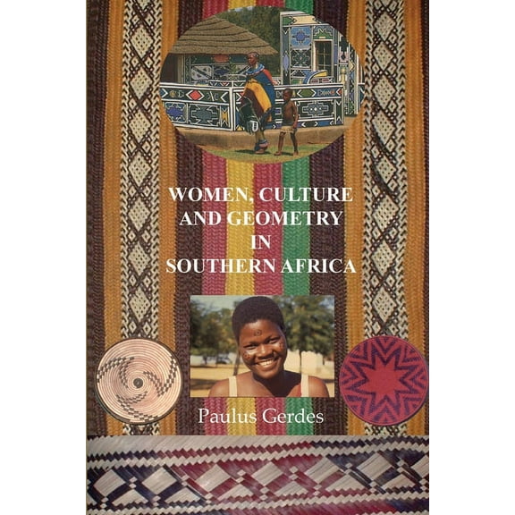 Women, Culture and Geometry in Southern Africa (Paperback)