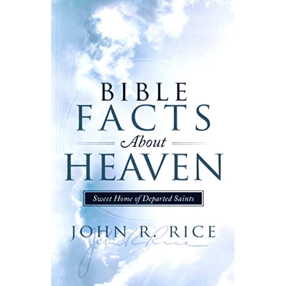 Pre-Owned Bible Facts about Heaven (Paperback) 0873980573 9780873980579