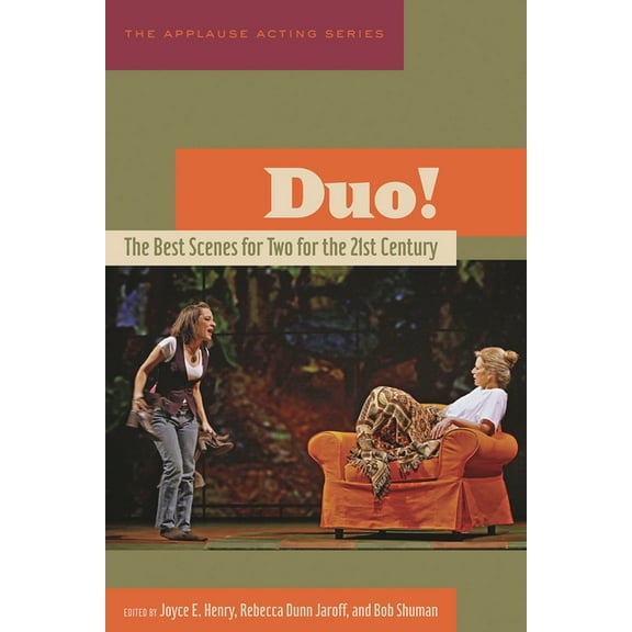 Applause Acting Duo!: The Best Scenes for Two for the 21st Century, (Paperback)