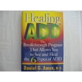 thumbnail image 1 of Pre-Owned Healing ADD: The Breakthrough Program that Allows You to See and Heal the 6 Types of ADD (Hardcover) 039914644X 9780399146442, 1 of 1