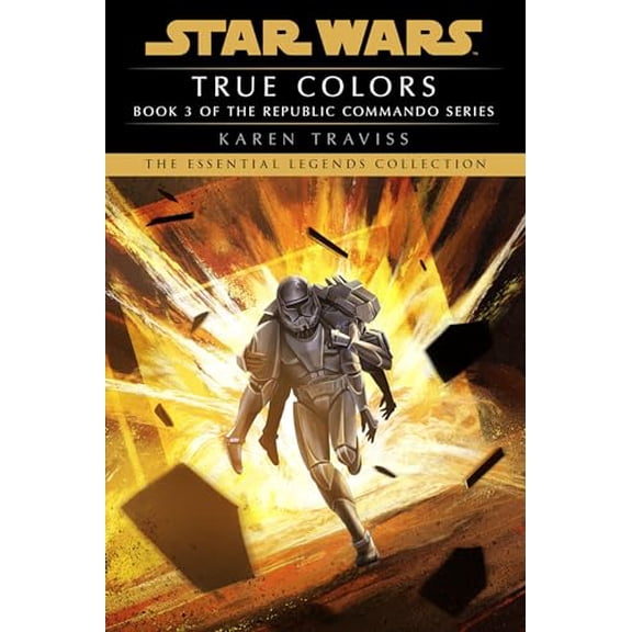 Pre-Owned True Colors: Star Wars Legends (Republic Commando) (Star Wars: Republic Commando - Legends), 9780593722206, 0593722205, Paperback,