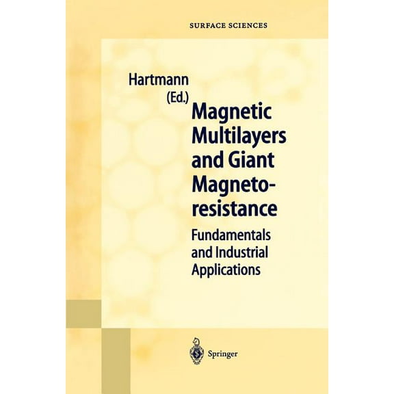 Springer Surface Sciences Magnetic Multilayers and Giant Magnetoresistance: Fundamentals and Industrial Applications, Book 37, (Paperback)