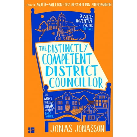 The Distinctly Competent District Councillor, (Hardcover)