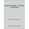 Standing Together : The Spirit of Kyle Field [Hardcover - Used]