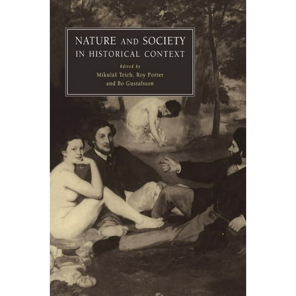 Nature and Society in Historical Context, (Paperback)