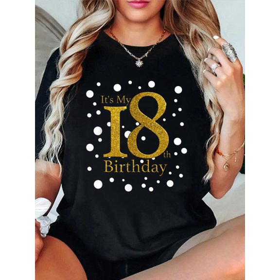 Its My 18th Birthday Shirt Funny Happy 18 Year Old Birthday T-Shirt casual short sleeve crew neck cotton tee tops for women