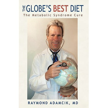 The Globe's Best Diet : The Metabolic Syndrome
