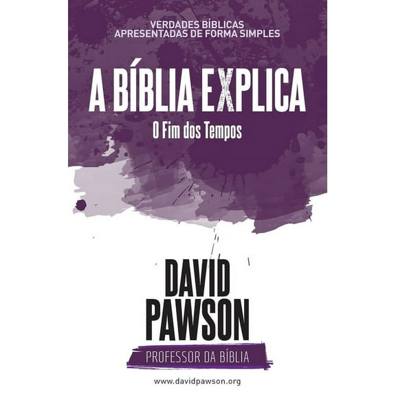 A BÃBLIA EXPLICA O Fim dos Tempos?, (Paperback)