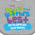 thumbnail image 4 of Inktastic Orthopedic Surgeon Daddy Boys or Girls Baby Bib, 4 of 4