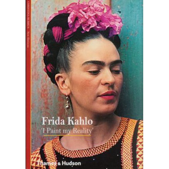 Pre-Owned Frida Kahlo I Paint My Reality (New Horizons) /anglais (Paperback) 0500301239 9780500301234