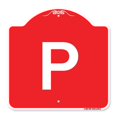 thumbnail image 1 of SignMission A-DES-RW-1818-23513 18 x 18 Po Signe de la Série Designer - Signe de Stationnement P Symbole&44; Rouge & Blanc, 1 of 1