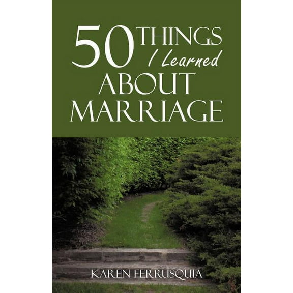 50 Things I Learned about Marriage (Paperback)