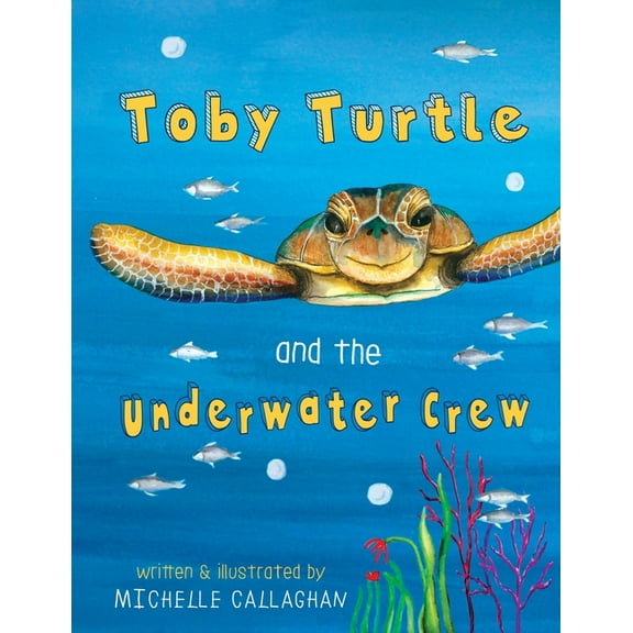 English Version Toby Turtle and the Underwater crew, Book 1, (Paperback)