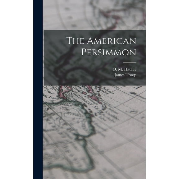 The American Persimmon, (Hardcover)