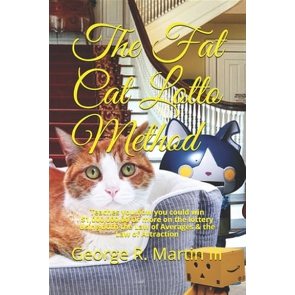 Pre-Owned The Fat Cat Lottery Methodologies: The Fat Cat Lotto Method (Paperback)