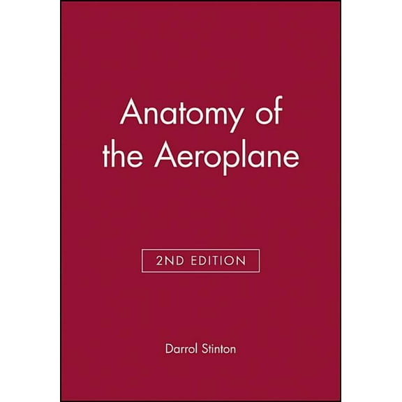 Anatomy of the Aeroplane (Paperback)