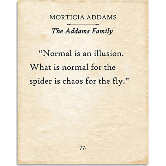 Morticia Addams - Normal Is An Illusion - Book Page Quote Art Print - 11x14 Unframed Typography Book Page Print - Great Gift for Book Lovers