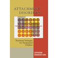 thumbnail image 1 of Attachment Disorders: Treatment Strategies for Traumatized Children, 1 of 2