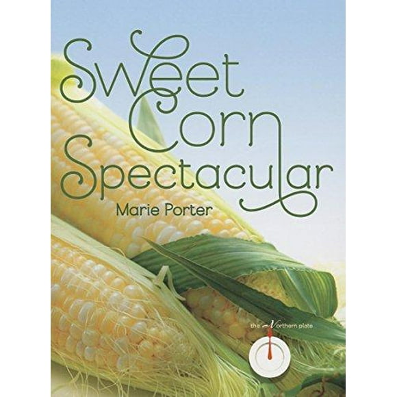 Sweet Corn Spectacular
