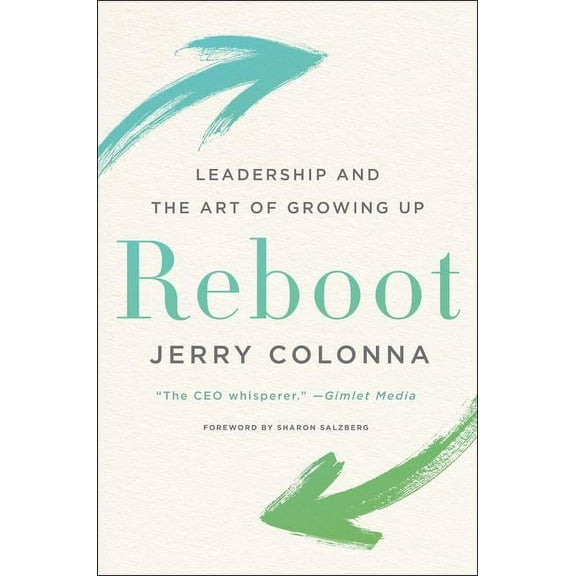 Reboot: Leadership and the Art of Growing Up, (Hardcover)