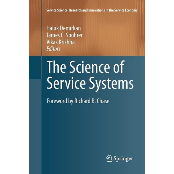 Service Science: Research and Innovation The Science of Service Systems, (Paperback)