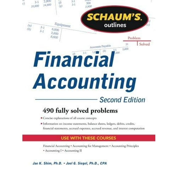 Schaums Outline of Financial Accounting By Shim, Jae/ Siegel, Joel G.