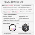 thumbnail image 3 of Placa de Desarrollo T-Display-S3 ESP32-S3, AMOLED de 1,43 Pulgadas, WiFi, Bluetooth, 16 MB de Memoria Flash, 8 MB de PSRAM, 3 of 5