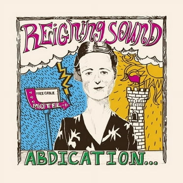 Reigning Sound - Abdication...for Your Love - Music & Performance - CD