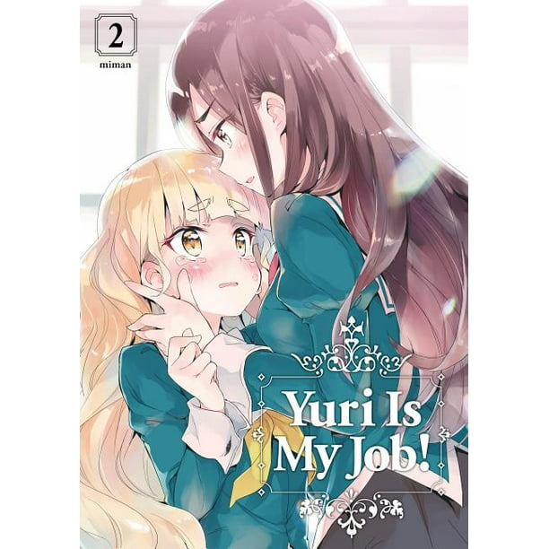 Yuri Is My Job Scan Yuri Is My Job!: Yuri Is My Job! 2 (Series #2) (Paperback) - Walmart