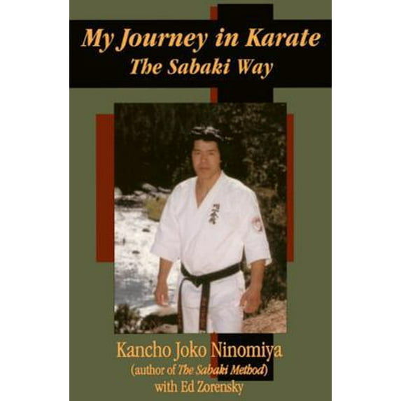 Pre-Owned My Journey in Karate: The Sabaki Way (Paperback) 1583940170 9781583940174