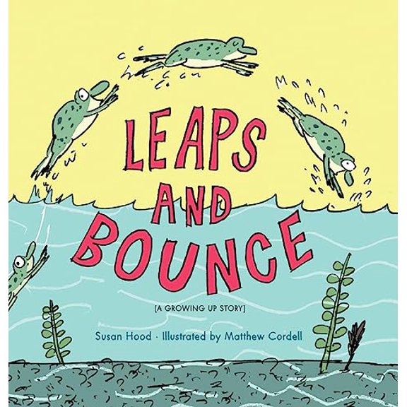 Pre-Owned Leaps and Bounce, 9781423152347, 1423152344, Hardcover, Illustrated edition
