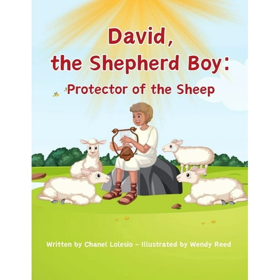 David, the Shepherd Boy: Protector of the Sheep, (Paperback)