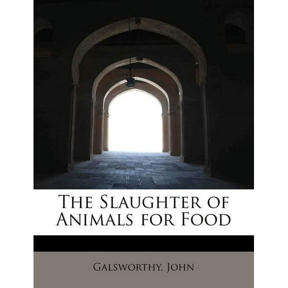 The Slaughter of Animals for Food (Paperback)