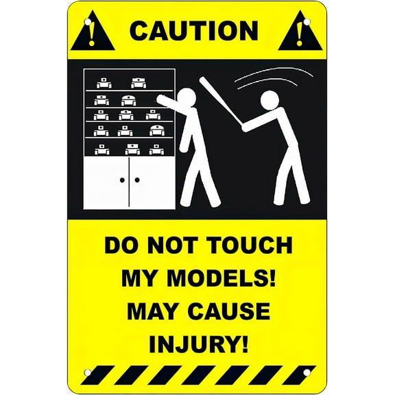 CAUTION Do Not Touch My Models Retro Funny Metal Sheet Sign - 8"x12", Wall Decor for Man Cave, Yard, Home Living Room, Kitchen Cafe Bar, Ideal for Hobbyist Workspace & Game Room