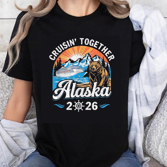 100% Cotton Cruisin' Together Alaska 2026 Bear Cruise Mountains Sun T-Shirt
