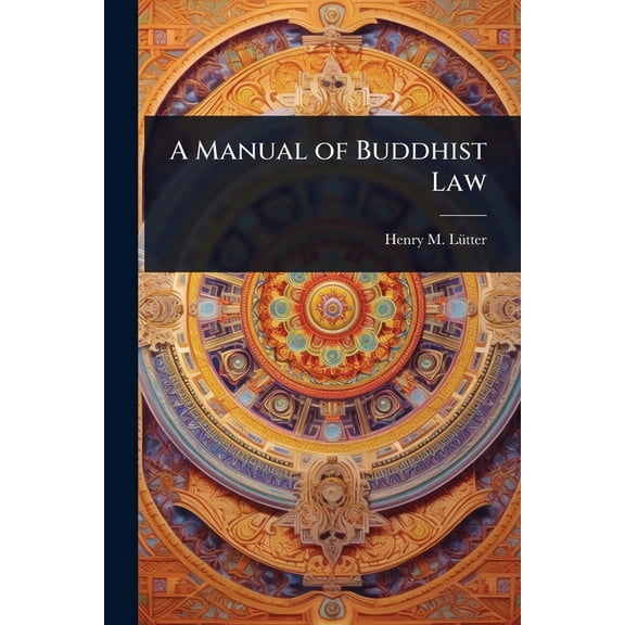 A Manual of Buddhist Law, (Paperback)