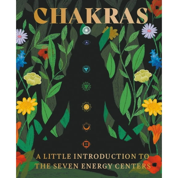 Rp Minis Chakras: A Little Introduction to the Seven Energy Centers, (Hardcover)