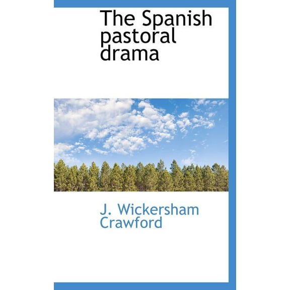 The Spanish Pastoral Drama (Hardcover)