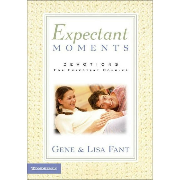 Expectant Moments: Devotions for Expectant Couples (a 90-Day Devotional), (Paperback)