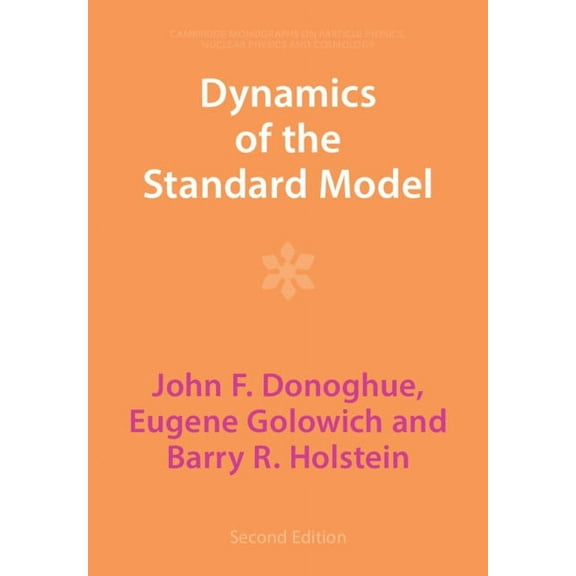 Cambridge Monographs on Particle Physics Dynamics of the Standard Model, Book 35, (Paperback)