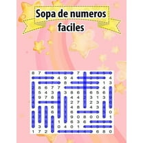 Sopa de numeros faciles: juegos de numeros educativos- Letra Grande -Una actividad para estimular la memoria visual y la atencion (Paperback)