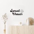 thumbnail image 2 of Vinyl Wall Art Decal - Sunset Chaser - 9" x 20" - Trendy Inspirational Sun Drawing Summer Quote Sticker For Home Office Bedroom Kids Room Living Room Store Decor (Black), 2 of 4