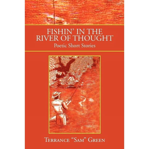 Fishin' in the River of Thought (Paperback)