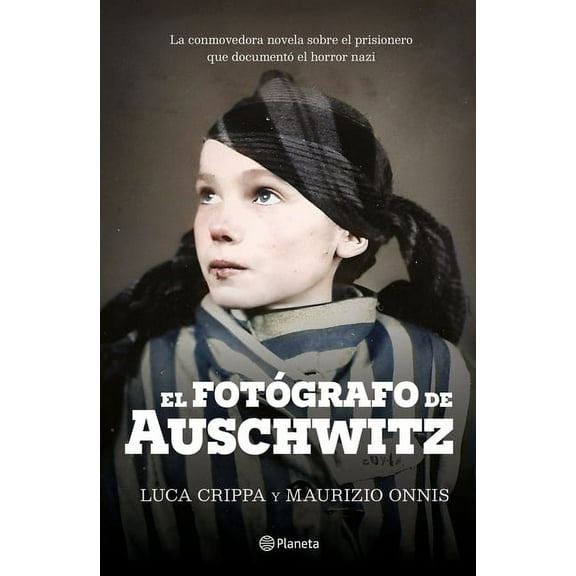 El Fotógrafo de Auschwitz / The Auschwitz Photographer (Paperback)