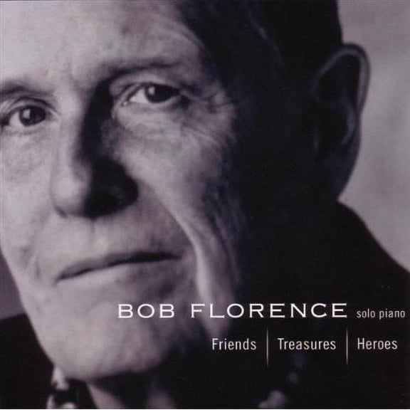 Bob Florence - Friends, Treasures, Heroes - Big Band / Swing - CD
