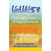 Mga Pundasyon ng Pananampalataya : Isaias 58 Mobile Training Institute (Paperback)