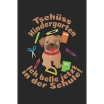 Tschüss Kindergarten - Ich belle jetzt in der Schule!: Kariertes A5 Hund Heft für das Schulkind das Schüler in der ersten Klasse wird (Paperback)