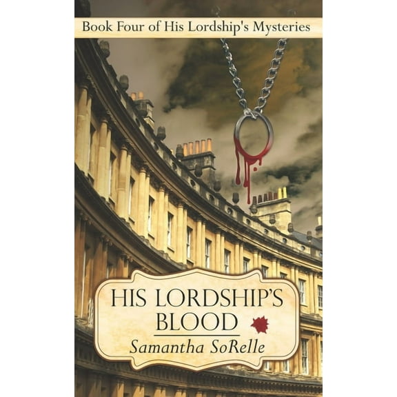 His Lordship's Mysteries His Lordship's Blood, Book 4, (Paperback)